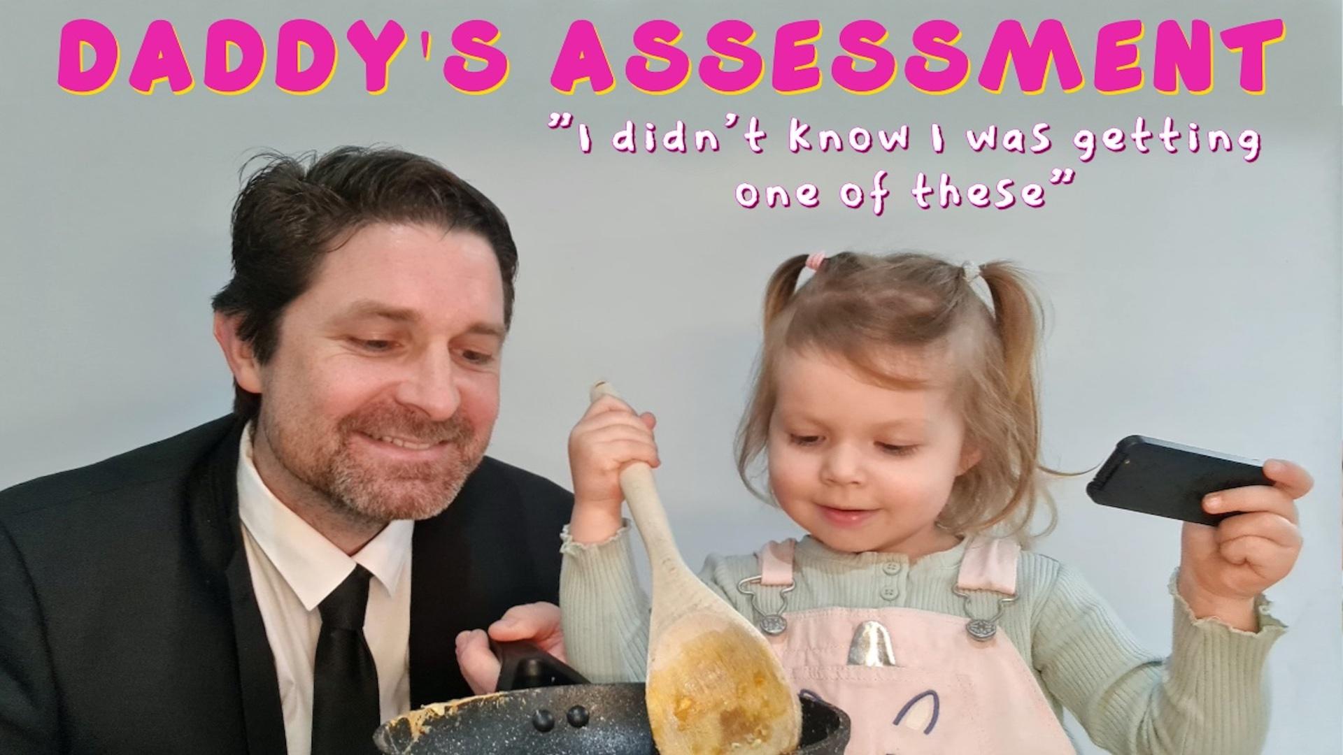 Daddy's Assessment